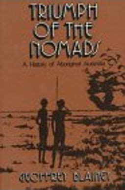 Triumph of the Nomads A History of Aboriginal Australia PDF