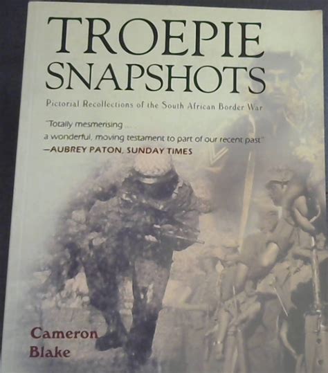 Troepie Snapshots A Pictorial Recollection of the South African Border War Kindle Editon