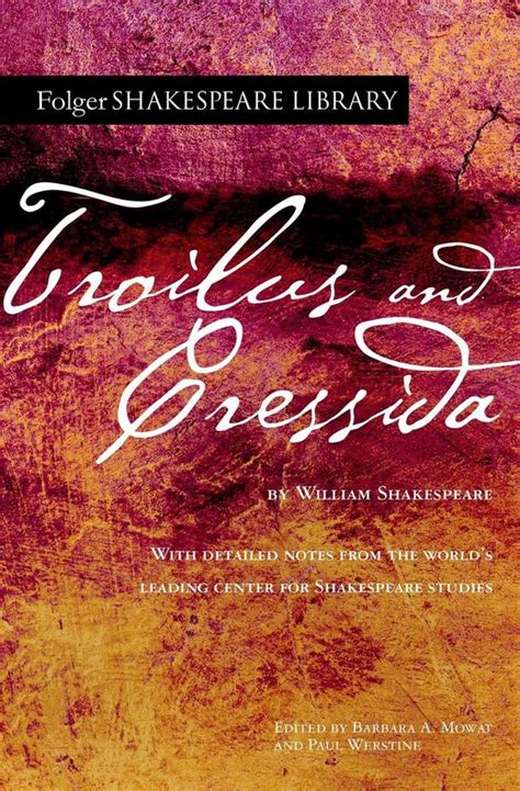 Troilus and Cressida Folger Shakespeare Library Reader