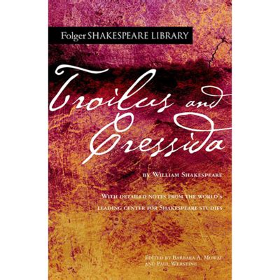 Troilus and Cressida Folger Shakespeare Library Reader