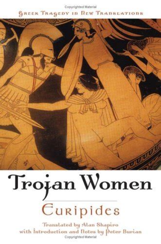Trojan Women Greek Tragedy in New Translations Reader