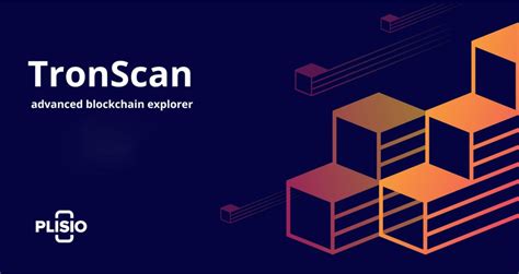 Tronscaner: The Ultimate Blockchain Explorer for TRON