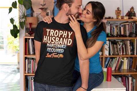 Trophy Husband T-Shirt: A Humorous Take on Modern Relationships