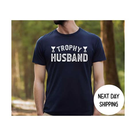 Trophy Husband Tshirt: A Symbol of Empowerment and Pride