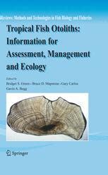 Tropical Fish Otoliths Information for Assessment, Management and Ecology 1st Edition PDF