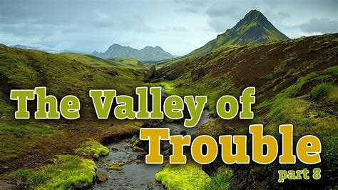 Trouble Valley: The Perils and Potential of a Troubled Landscape