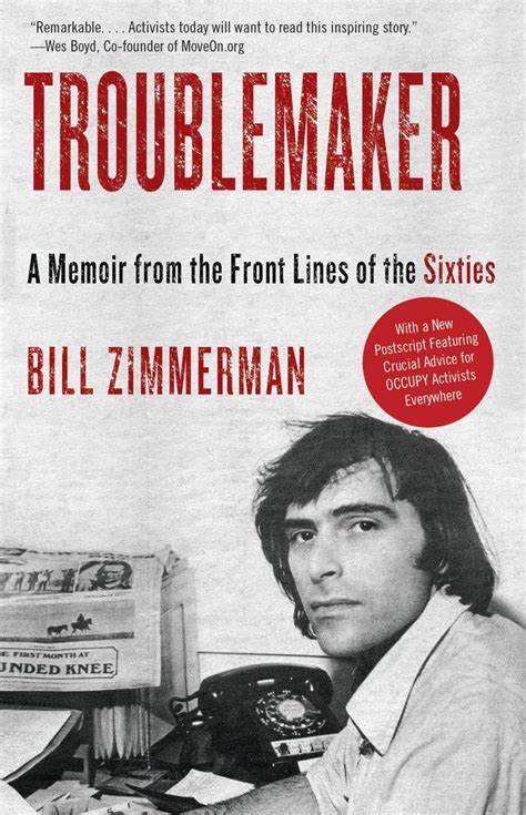 Troublemaker A Memoir from the Front Lines of the Sixties PDF