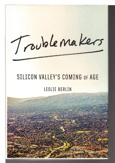 Troublemakers Silicon Valley s Coming of Age Kindle Editon