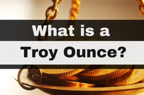 Troy Ounce Conversion: A Comprehensive Guide for All Your Precious Metal Needs