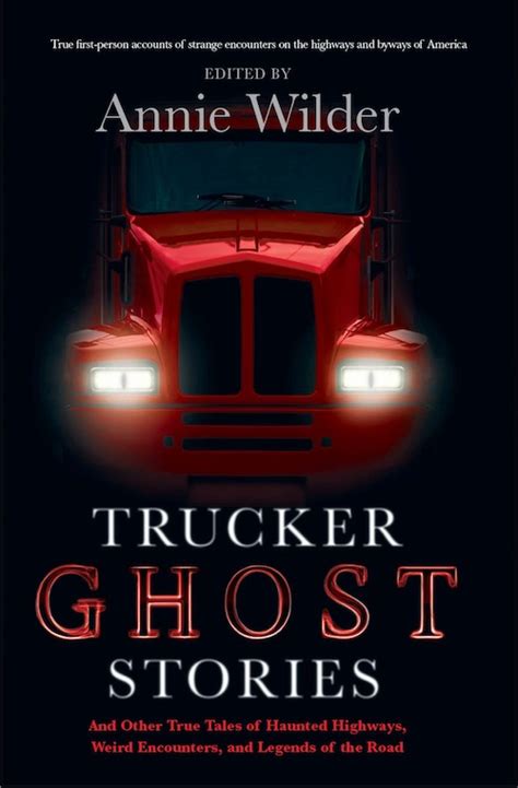 Trucker Ghost Stories And Other True Tales of Haunted Highways PDF