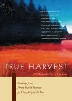 True Harvest Readings From Henry David Thoreau For Every Day Of The Year Doc