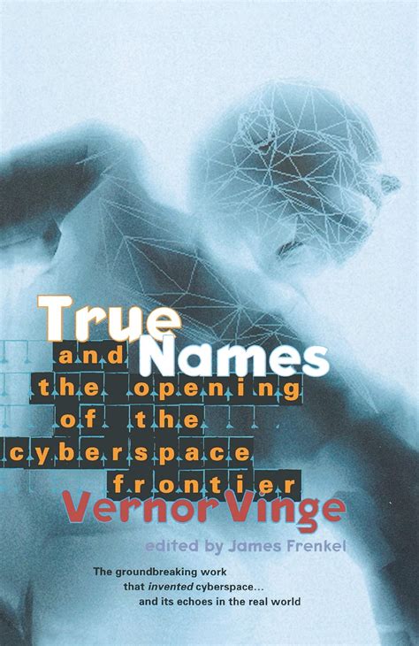 True Names And the Opening of the Cyberspace Frontier Epub