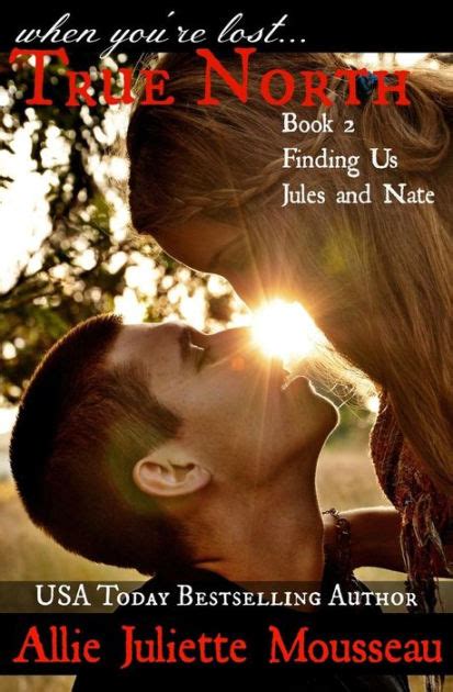 True North Book 2 Finding Us Jules and Nate Volume 2 Doc