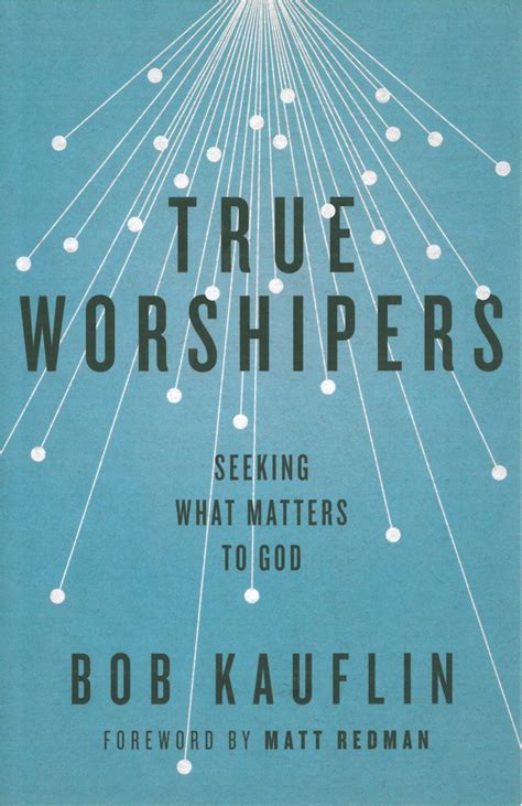 True Worshippers Seeking What Matters to God PDF