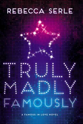 Truly Madly Famously Famous in Love PDF
