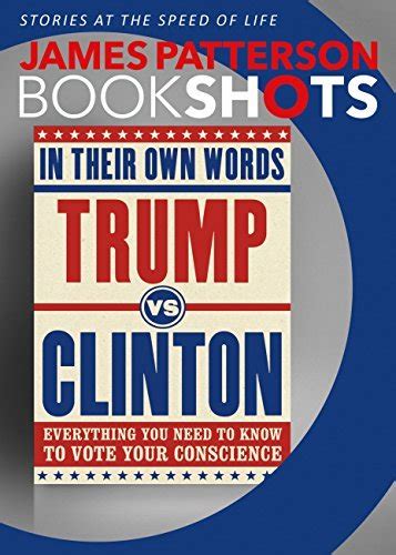 Trump vs Clinton In Their Own Words Everything You Need to Know to Vote Your Conscience Epub