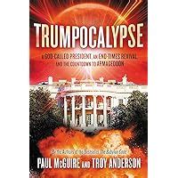 Trumpocalypse The End-Times President a Battle Against the Globalist Elite and the Countdown to Armageddon Babylon Code Reader