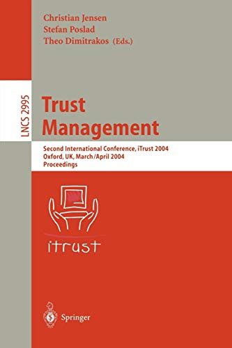 Trust Management Second International Conference, Trust 2004, Oxford, UK, March 29 - April 1, 2004, Reader