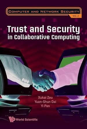 Trust and Security in Collaborative Computing Reader