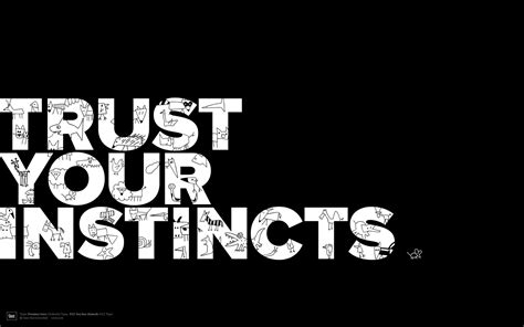 Trust your instincts: