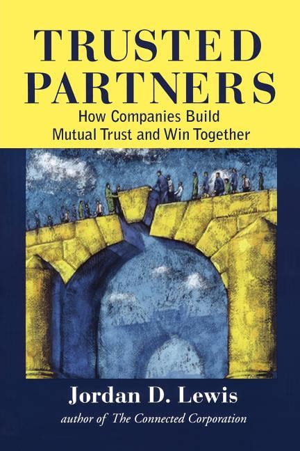 Trusted Partners How Companies Build Mutual Trust and Win Together Doc