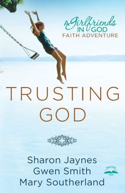 Trusting God A Girlfriends in God Faith Adventure PDF