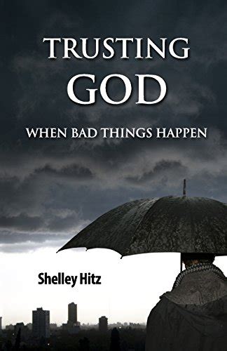 Trusting God When Bad Things Happen Forgiveness Formula Epub