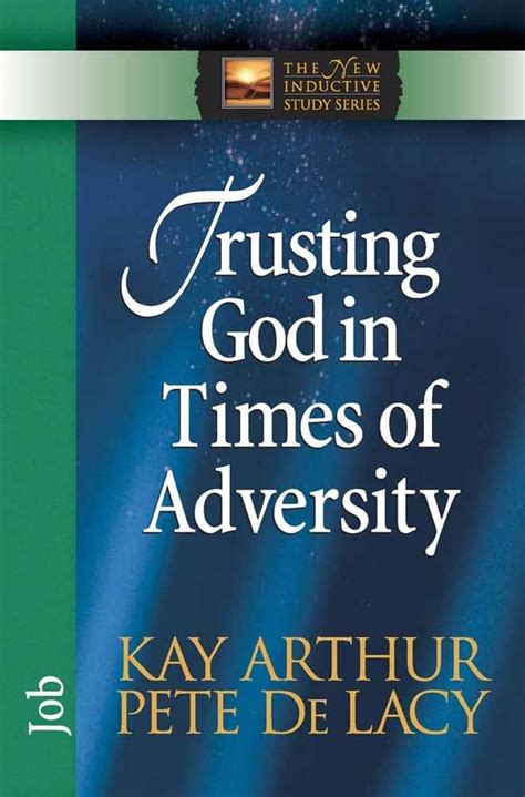 Trusting God in Times of Adversity Job The New Inductive Study Series Kindle Editon