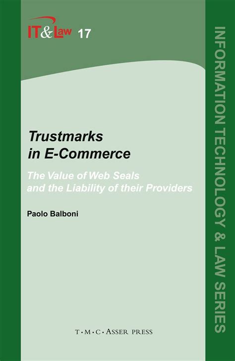 Trustmarks in E-Commerce The Value of Web Seals and the Liability of their Providers 1st Edition PDF