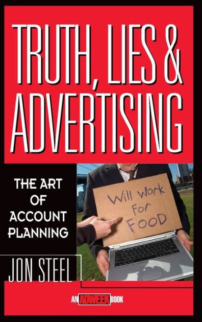 Truth, Lies and Advertising : The Art of Account Planning Reader