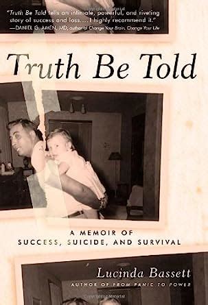 Truth Be Told A Memoir of Success Suicide and Survival Epub