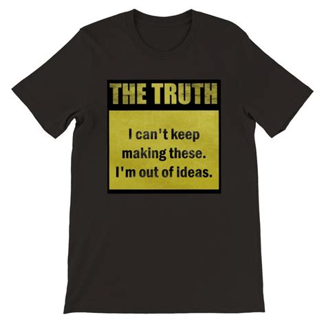 Truth T-Shirts: The Perfect Way to Express Yourself