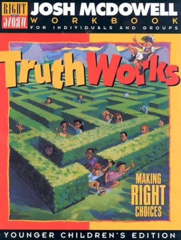 Truth Works Making Right Choices Workbooks for Individuals and Groups Young Children s Edition Epub
