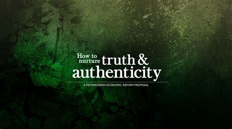 Truth and Authenticity: