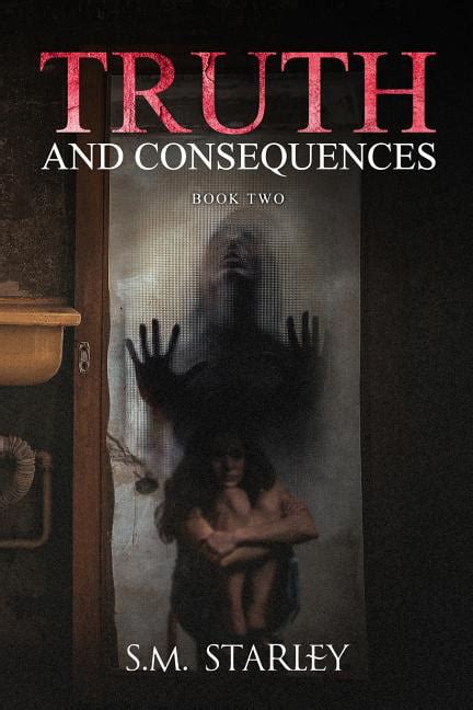 Truth and Consequences A Novel Doc
