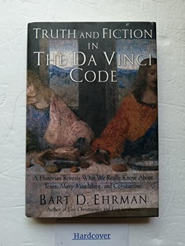 Truth and Fiction in The Da Vinci Code A Historian Reveals What We Really Know about Jesus Mary Magdalene and Constantine Epub