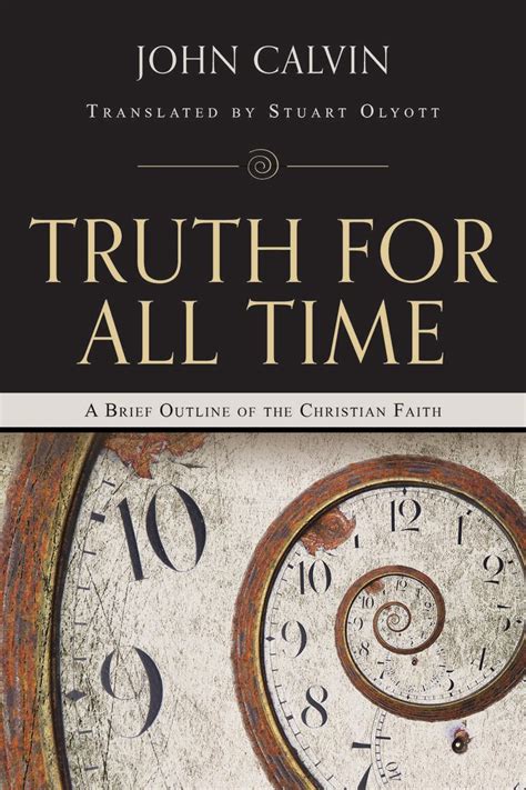 Truth for All Time A Brief Outline of the Christian Faith Kindle Editon
