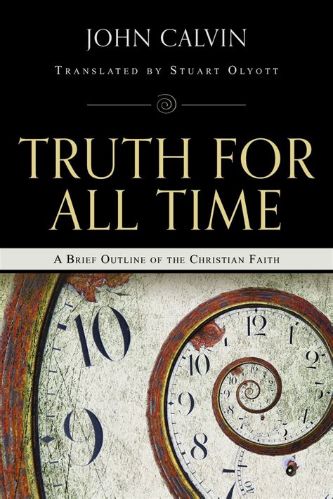 Truth for All Time A Brief Outline of the Christian Faith Doc