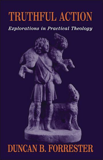 Truthful Action Explorations in Practical Theology Kindle Editon