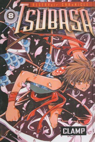 Tsubasa Volume 8 Reservoir Chronicles Tsubasa Prebound Reader