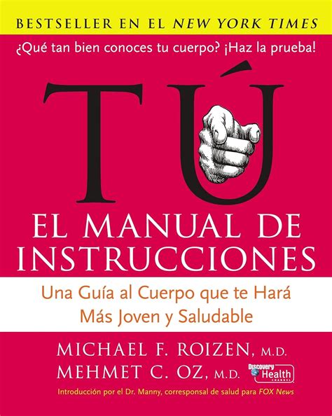 Tu El Manual de Instrucciones Una Guía al Cuerpo Que Te Hará Más Joven y Saludable Spanish Edition Epub