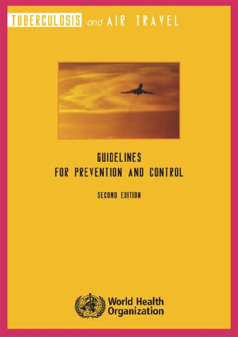 Tuberculosis and Air Travel: Guidelines for Prevention and Control Kindle Editon