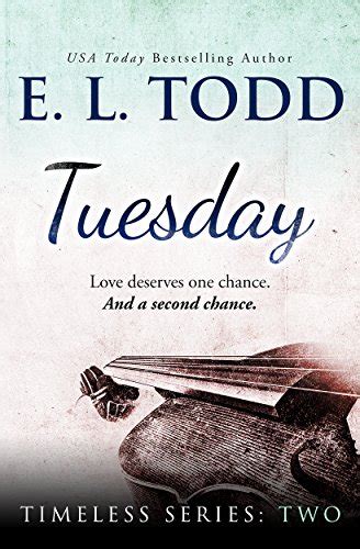 Tuesday Timeless E L Todd Kindle Editon