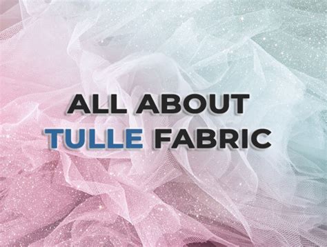 Tulle, the Fabric of Dreams