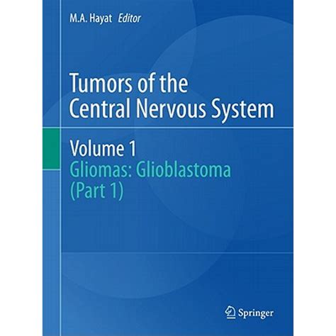 Tumors of the Central Nervous System, Vol. 1 Gliomas : Glioblastoma Epub