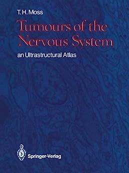 Tumours of the Nervous System/an Ultrastructural Atlas Kindle Editon