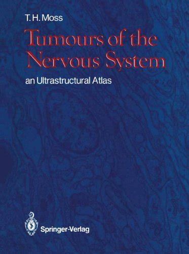 Tumours of the Nervous System/an Ultrastructural Atlas Kindle Editon