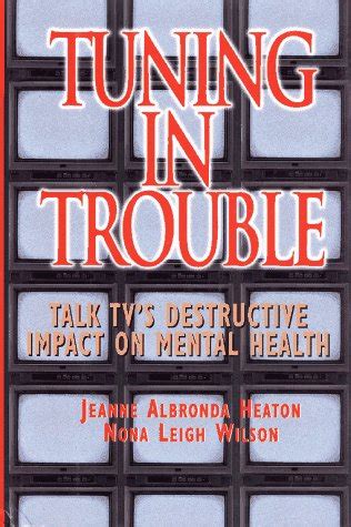 Tuning in Trouble Talk Tv's Destructive Impact on Mental Health 1st Edition Doc