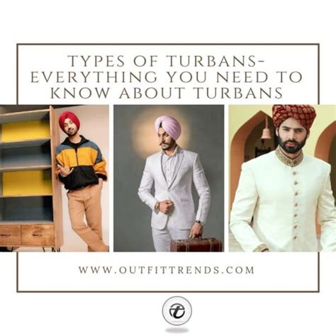 Turbanizing Your Style: A Global Guide to 33 Types of Turbans & Scarves