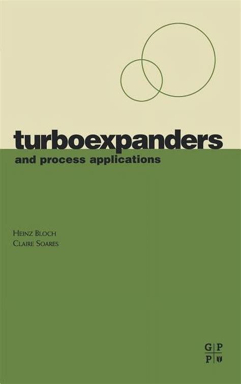 Turboexpanders and Process Applications PDF